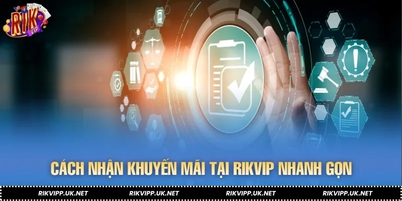 Hướng dẫn nhận thưởng nhanh, gọn, lẹ