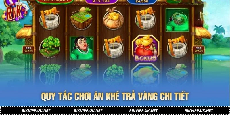 Quy tắc chơi Ăn Khế Trả Vàng chi tiết