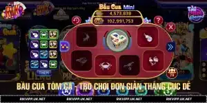 Bầu Cua Tôm Cá - Trò Chơi Đơn Giản Thắng Cực Dễ