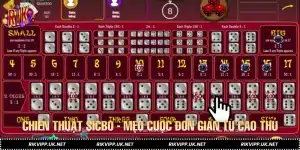 Chiến Thuật Sicbo - Mẹo Cược Đơn Giản Giúp Bạn Thắng Lớn