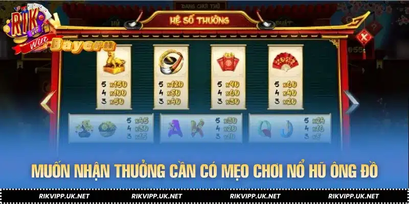 Muốn nhận thưởng cần có mẹo chơi nổ hũ ông đồ